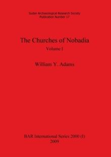 The Churches of Nobadia, Volume I