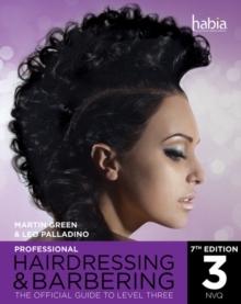 Professional Hairdressing & Barbering : The Official Guide to Level 3