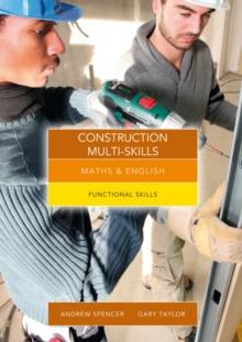 Maths and English for Construction Multi-Skills : Functional Skills