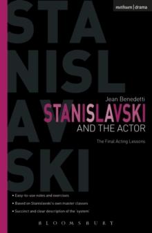 Stanislavski And The Actor : The Final Acting Lessons, 1935-38