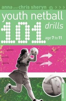 101 Youth Netball Drills Age 7-11