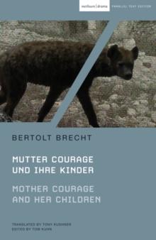 Mother Courage and Her Children : Mutter Courage Und Ihre Kinder