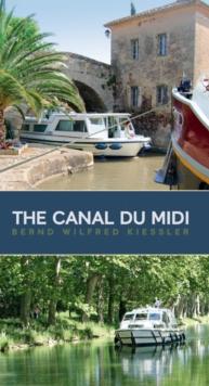 The Canal Du Midi : A Cruiser's Guide