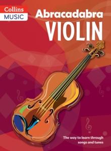 Abracadabra Violin (Pupil's book) : The Way to Learn Through Songs and Tunes