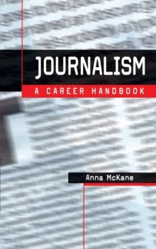 Journalism : A Career Handbook