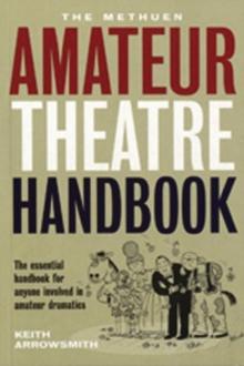 The Methuen Drama Amateur Theatre Handbook