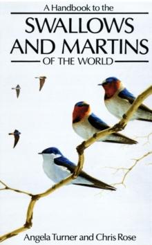 A Handbook to the Swallows and Martins of the World