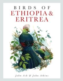 Birds of Ethiopia and Eritrea : An Atlas of Distribution