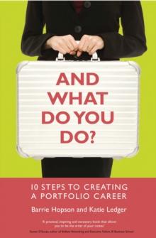 And What Do You Do? : 10 Steps to Creating a Portfolio Career