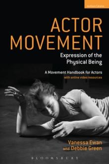 Actor Movement : Expression of the Physical Being