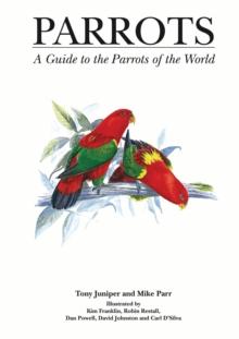 Parrots : A Guide to Parrots of the World