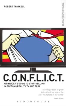 CONFLICT - The Insiders' Guide to Storytelling in Factual/Reality TV & Film