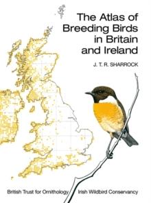 The Atlas of Breeding Birds in Britain and Ireland