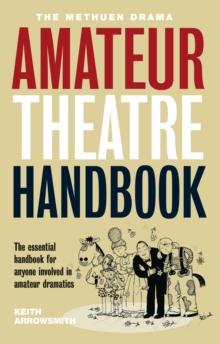 The Methuen Drama Amateur Theatre Handbook