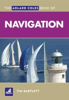 The Adlard Coles Book of Navigation