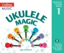 Ukulele Magic : Teacher's Book with Download