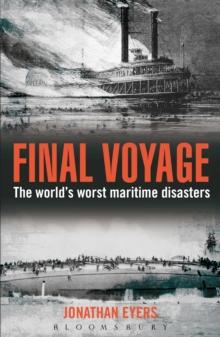 Final Voyage : The World's Worst Maritime Disasters