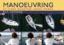 Manoeuvring : At Close Quarters Under Power