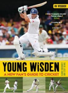 Young Wisden : A new fan's guide to cricket