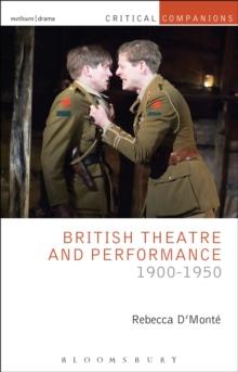 British Theatre and Performance 1900-1950