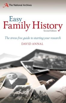 Easy Family History : The Beginner's Guide to Starting Your Research