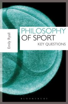 Philosophy of Sport : Key Questions