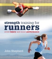 StrengthTraining for Runners : Avoid Injury and Boost Performance