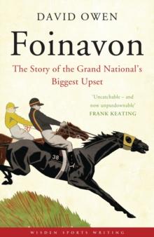 Foinavon : The Story of the Grand National s Biggest Upset