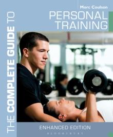 The Complete Guide to Personal Training