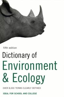 Dictionary of Environment and Ecology : Over 7,000 terms clearly defined