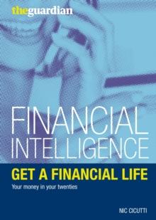 Get a Financial Life : Your Money in Your Twenties