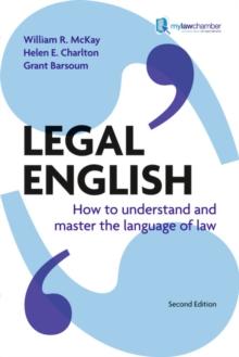 Legal English : How to Understand and Master the Language of Law