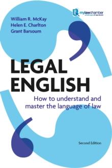 Legal English : How to Understand and Master the Language of Law