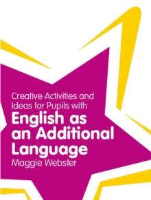 Games, Ideas and Activities for Teaching Learners of English as an Additional Language