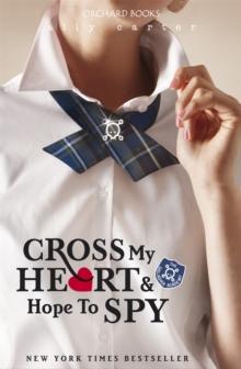 Cross My Heart And Hope To Spy : Book 2