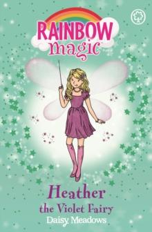 Heather the Violet Fairy : The Rainbow Fairies Book 7