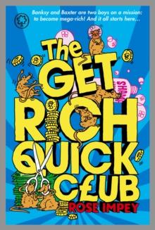 The Get Rich Quick Club : Book 1