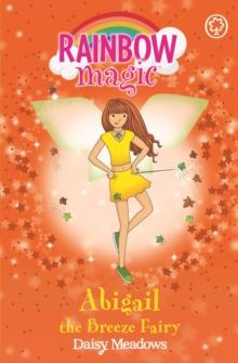 Abigail The Breeze Fairy : The Weather Fairies Book 2