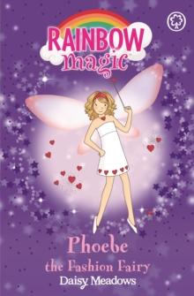 Phoebe The Fashion Fairy : The Party Fairies Book 6