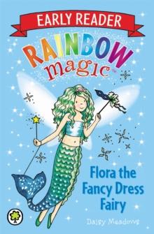 Rainbow Magic Early Reader: Flora The Fancy Dress Fairy