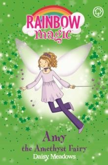 Amy the Amethyst Fairy : The Jewel Fairies Book 5