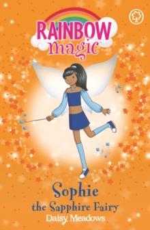 Sophie the Sapphire Fairy : The Jewel Fairies Book 6