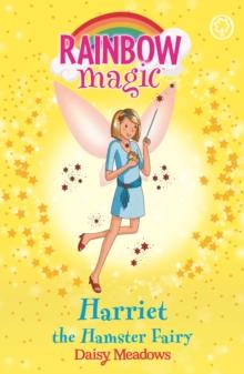 Harriet the Hamster Fairy : The Pet Keeper Fairies Book 5