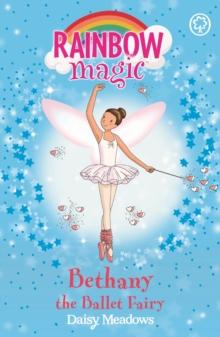 Bethany The Ballet Fairy : The Dance Fairies Book 1