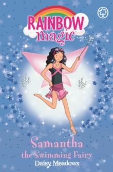 Samantha the Swimming Fairy : The Sporty Fairies Book 5