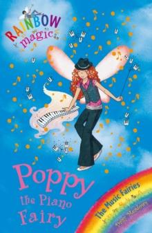 Poppy the Piano Fairy : The Music Fairies Book 1