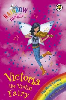 Victoria the Violin Fairy : The Music Fairies Book 6