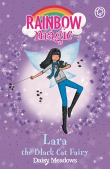 Lara the Black Cat Fairy : The Magical Animal Fairies Book 2