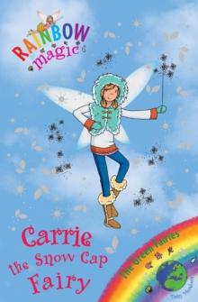 Carrie the Snow Cap Fairy : The Green Fairies Book 7