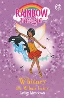 Whitney the Whale Fairy : The Ocean Fairies Book 6